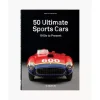 Bildband 50 Ultimate Sports Cars: 1910S To Present